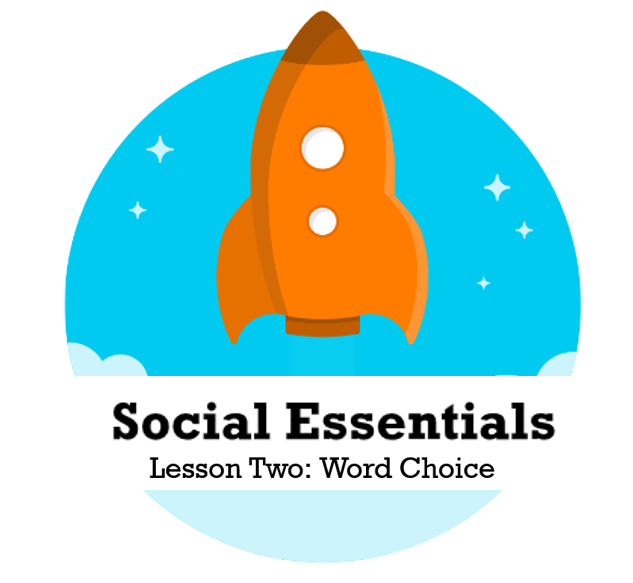 Social essentials word choice